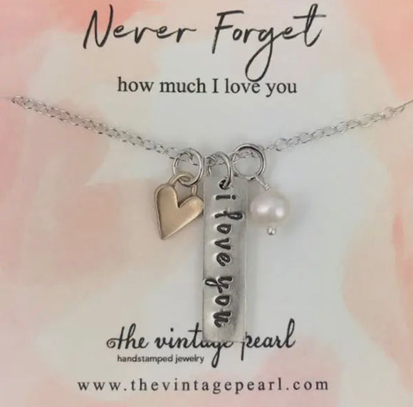Never Forget How Much I Love You Necklace