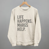 Life Happens Margs Help